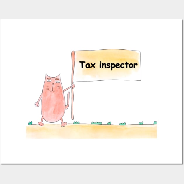 Tax inspector. Profession, work, job. Cat shows a banner with the inscription. Watercolor illustration. A gift for a professional. Wall Art by grafinya